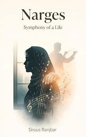 Narges: Symphony of a Life — Novel